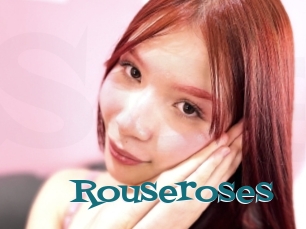 Rouseroses