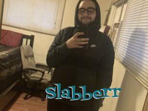 Slabberr