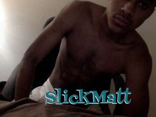 SlickMatt