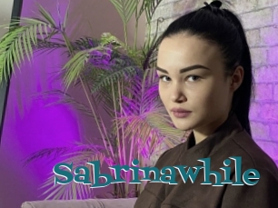 Sabrinawhile