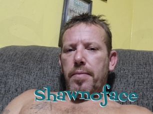Shawnoface