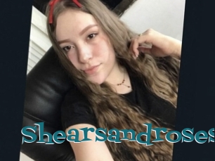 Shearsandroses