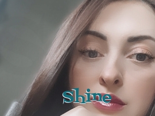 Shine