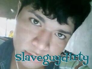 Slaveguydirty