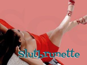 Slutbrunette