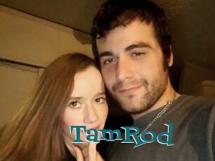 TamRod