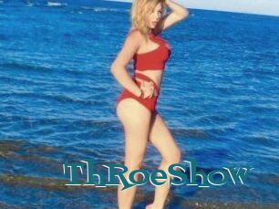 ThRoeShow