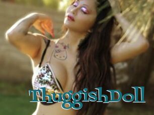 ThuggishDoll