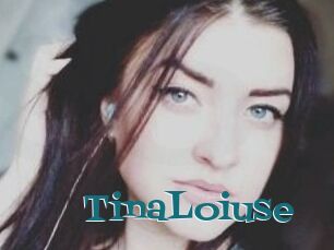 Tina_Loiuse