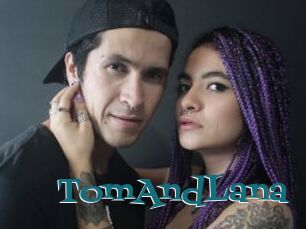 TomAndLana