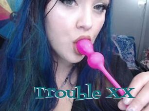 Trouble_XX