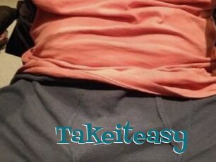 Takeiteasy