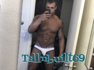 Tallnbuilt69