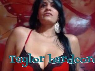 Taylor_hardcore