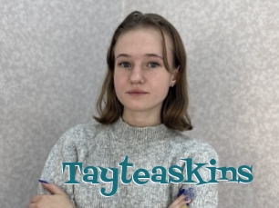 Tayteaskins