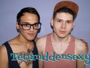 Teoanddensexy