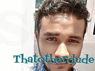 Thatotherdude