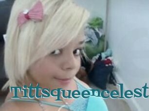 Tittsqueenceleste