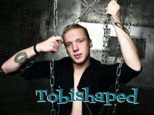 Tobishaped