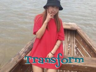 Transform