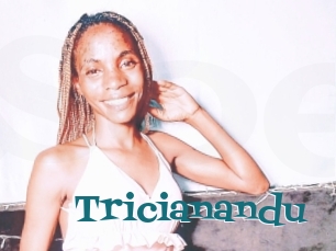 Tricianandu