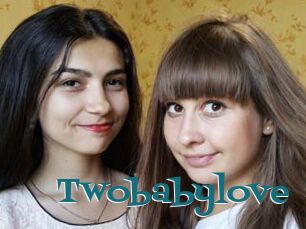 Twobabylove
