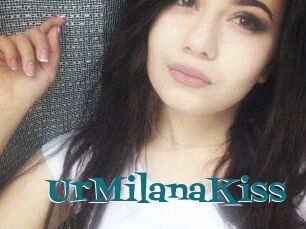 UrMilanaKiss_