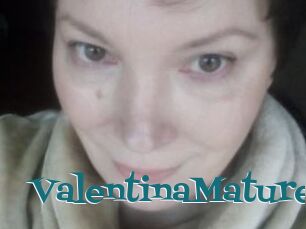 ValentinaMature