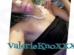 ValerieKnoXXX