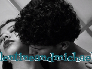 Valentineandmichael