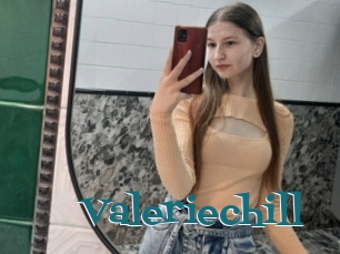 Valeriechill