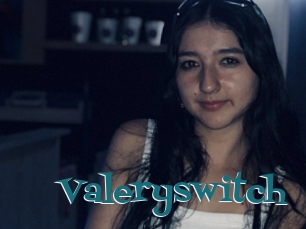 Valeryswitch