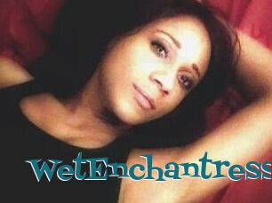 WetEnchantress