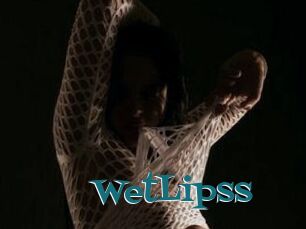 WetLipss