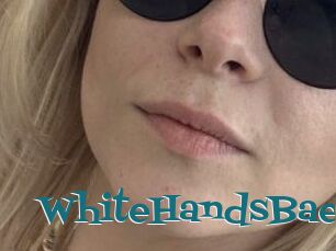WhiteHandsBae