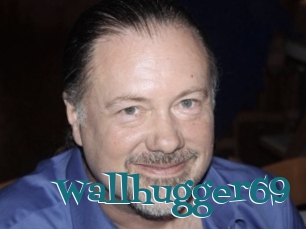 Wallhugger69
