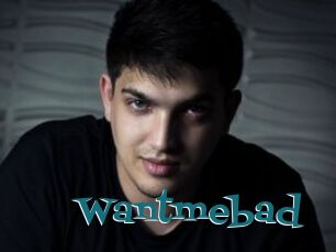 Wantmebad