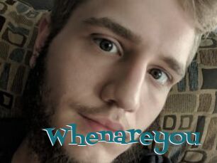 Whenareyou
