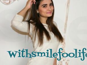Withsmilefoolife