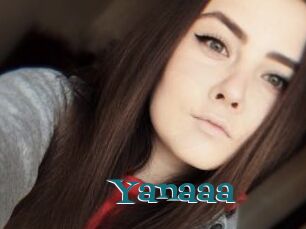 Yanaaa
