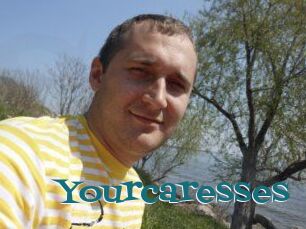 Yourcaresses