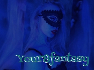 Your8fantasy